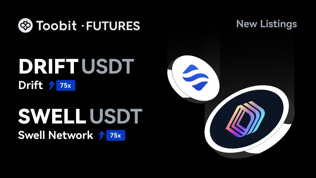 لیست شدن DRIFT و SWELL برای معاملات فیوچرز در صرافی Toobit